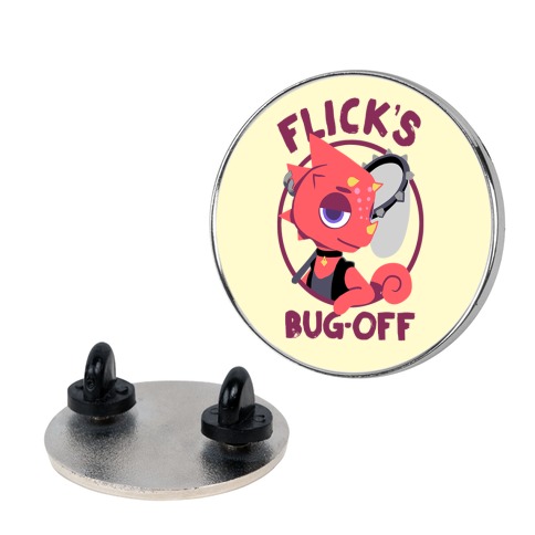 Flick's Bug Off Pin