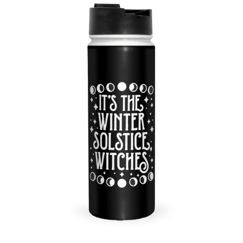 It's The Winter Solstice, Witches Travel Mug