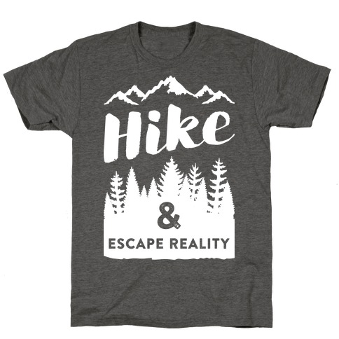Hike & Escape Reality (White) T-Shirt