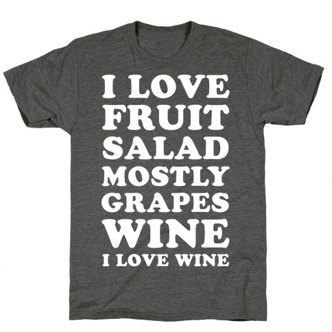 Wine I Love Wine T-Shirt