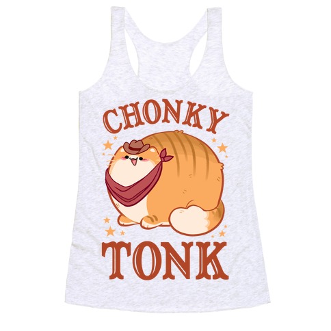 Chonky Tonk Racerback Tank Top