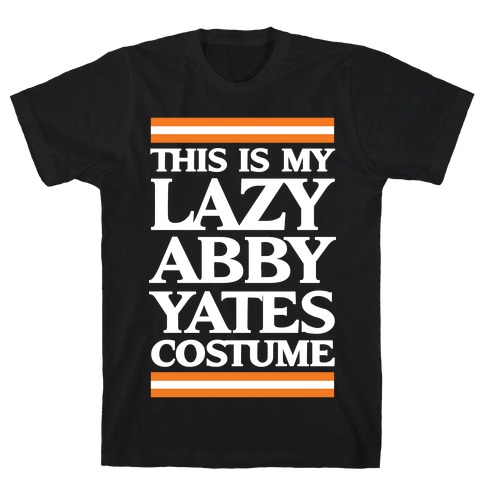 This Is My Lazy Abby Yates Costume T-Shirt