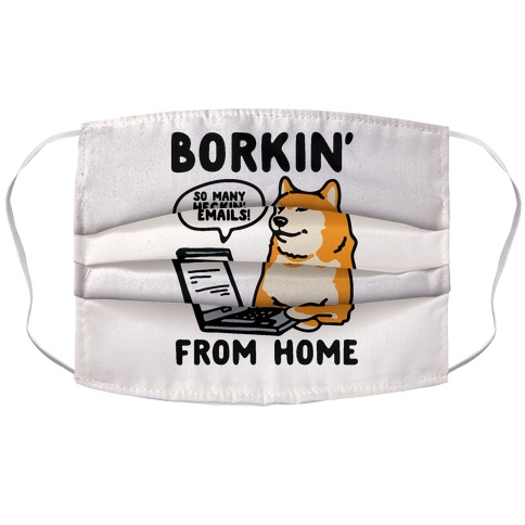 Borkin' From Home Accordion Face Mask