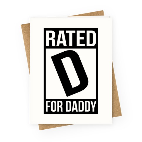 Rated D For DADDY Greeting Card