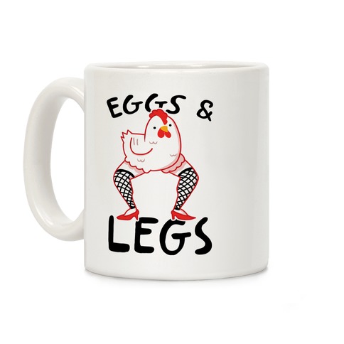Eggs & Legs Coffee Mug