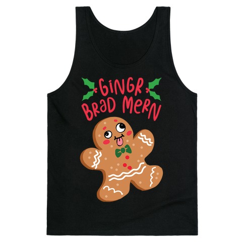 Gingr Brad Mern Derpy Gingerbread Man Tank Top
