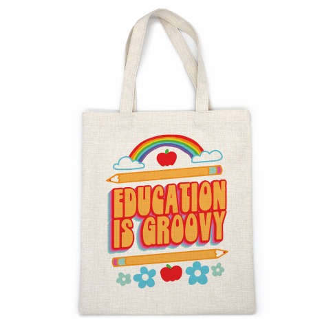 Education Is Groovy Casual Tote