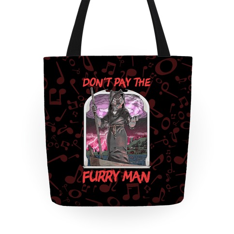 Don't Pay The Furry Man Tote