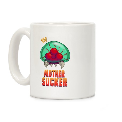Mother Sucker Coffee Mug