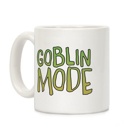 Goblin Mode Coffee Mug