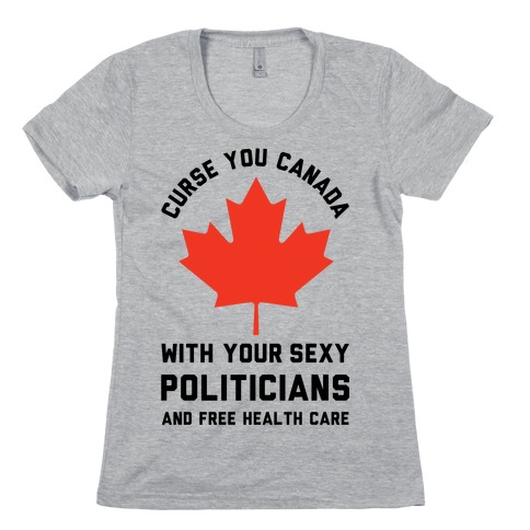 Curse You Canada Womens T-Shirt