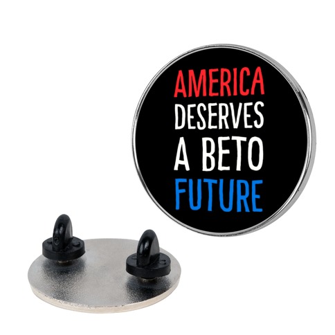 America Deserves A Beto Future Pin