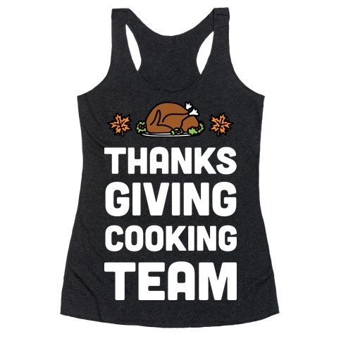Thanksgiving Cooking Team Racerback Tank Top