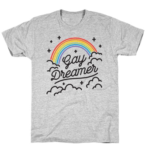 Gay Dreamer T-Shirt