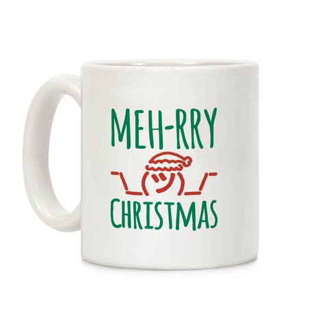 Meh-rry Christmas Parody Coffee Mug