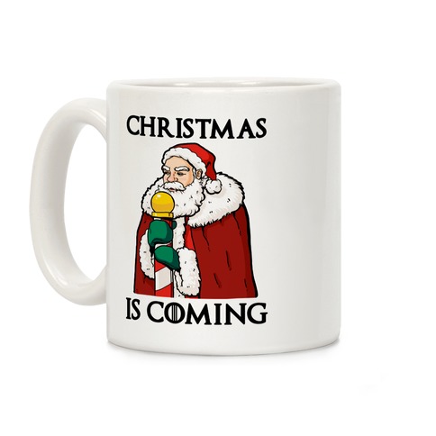 Christmas is Coming Coffee Mug