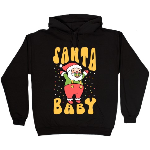 Santa Baby Hooded Sweatshirt