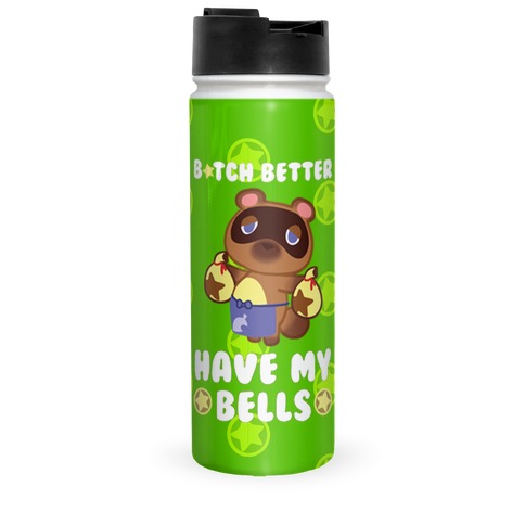 B*tch Better Have My Bells - Animal Crossing Travel Mug