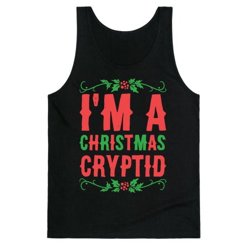 I'm a Christmas Cryptid Tank Top