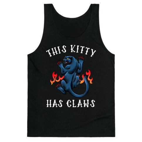 This Kitty Has Claws  Tank Top