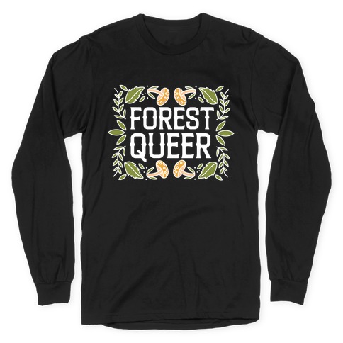 Forest Queer  Long Sleeve T-Shirt