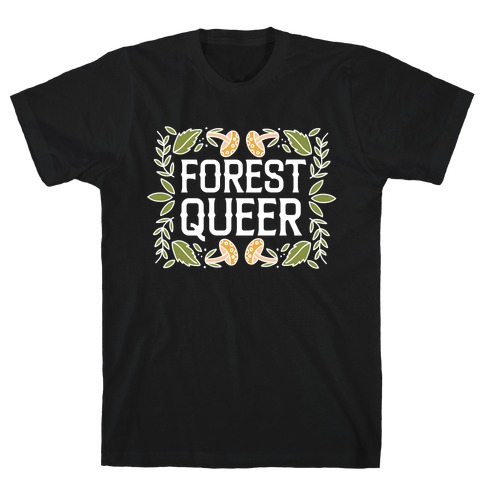 Forest Queer  T-Shirt