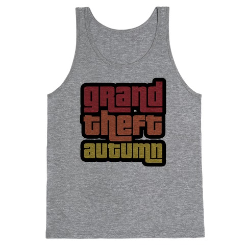 Grand Theft Autumn Tank Top