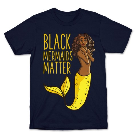 Black Mermaids Matter T-Shirt