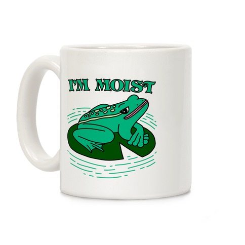 I'm Moist Frog Coffee Mug