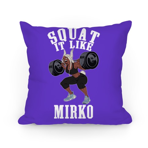 Squat It Like Mirko Pillow