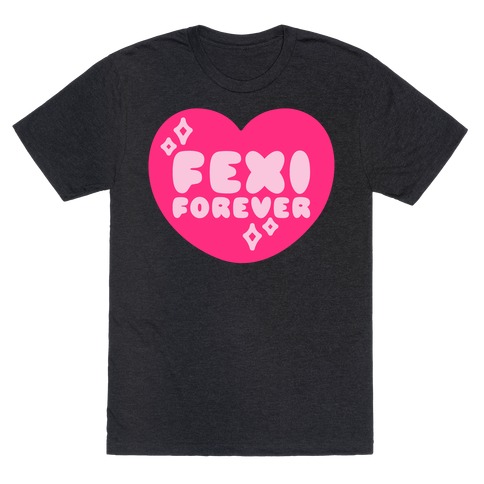 Fexi Forever T-Shirt