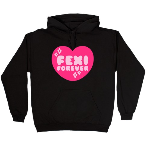 Fexi Forever  Hooded Sweatshirt