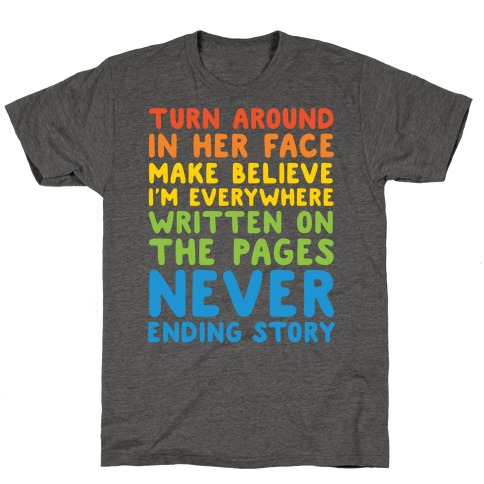The Never Ending Story Lyric Pairs Shirts T-Shirt
