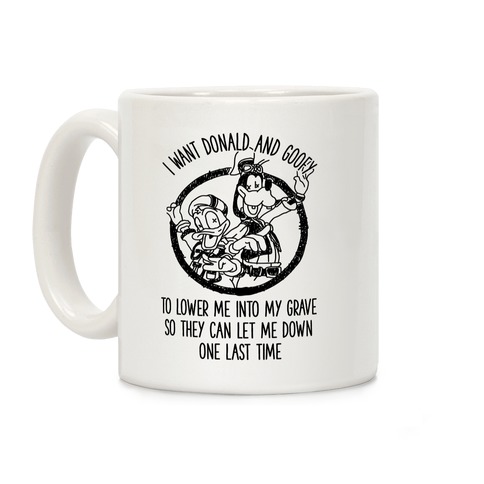 Donald and Goofy Let Me Down Coffee Mug