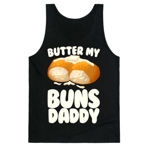 Butter My Buns Daddy Tank Top