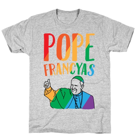 Pope Francyas Parody T-Shirt