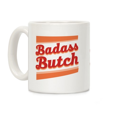 Badass Butch Coffee Mug