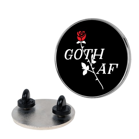 Goth AF Pin