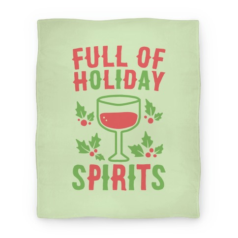 Full of Holiday Spirits Blanket