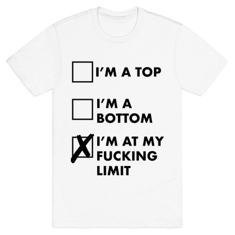 I'm At My F***ing Limit (black) T-Shirt