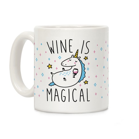 Wine Is Magical Coffee Mug