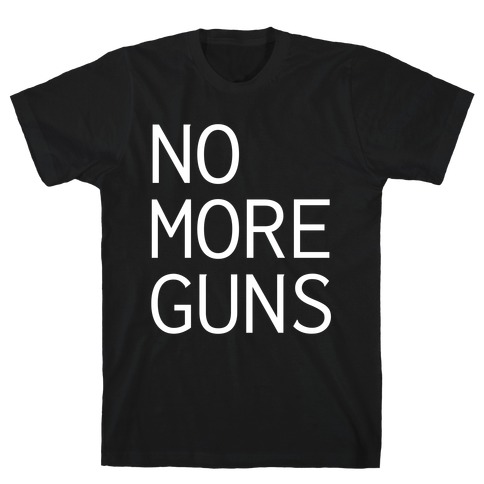 No More Guns T-Shirt