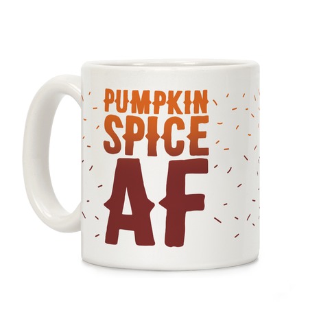 Pumpkin Spice Af Coffee Mug