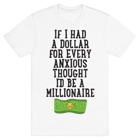 Anxious Millionaire T-Shirt