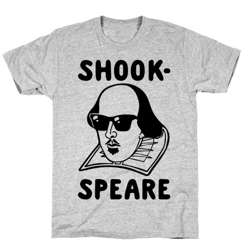 Shook-Speare Shook Shakespeare Parody T-Shirt