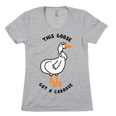 Goose Caboose Womens T-Shirt