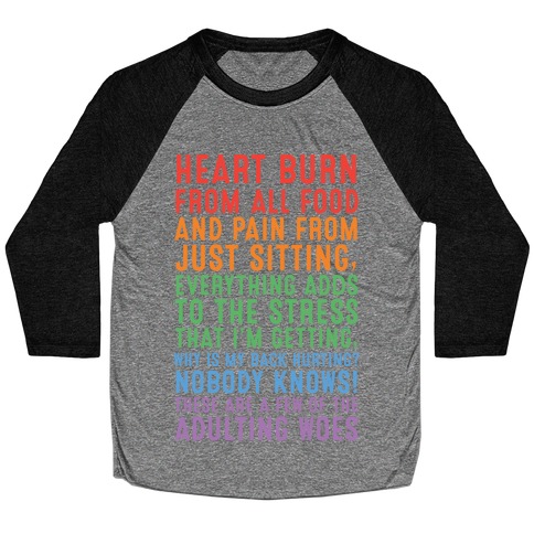 These Are A Few Of The Adulting Woes Baseball Tee