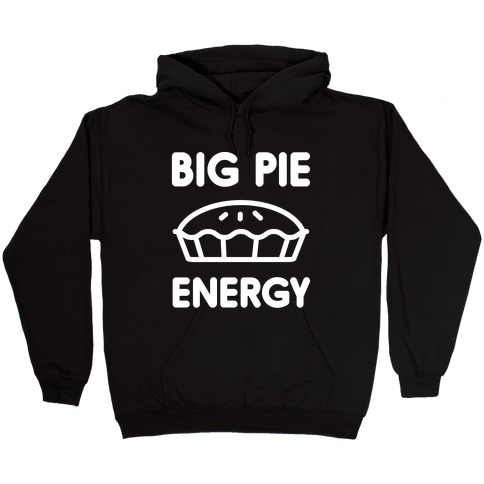 Big Pie Energy Hooded Sweatshirt