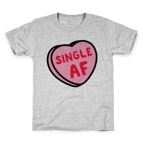 Single AF Candy Heart Kids T-Shirt