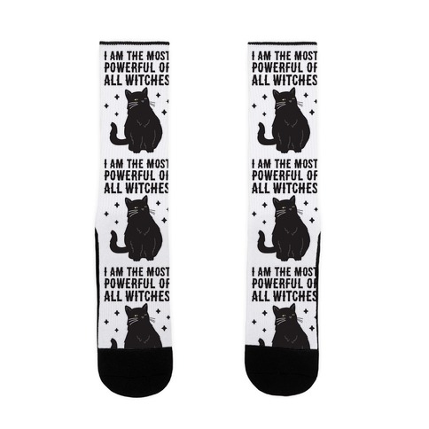 I Am The Most Powerful Of All Witches Salem Sock